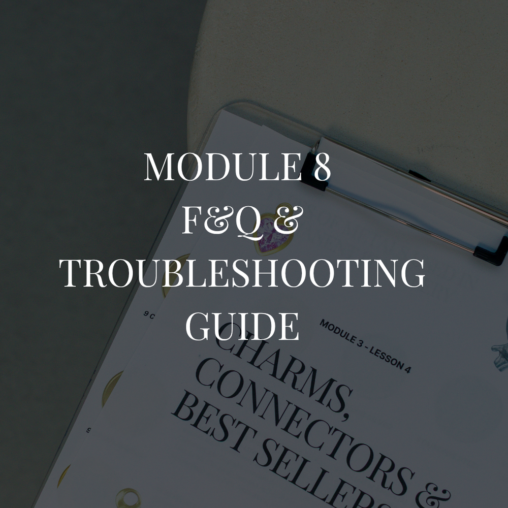 Module 8 permanent jewellery troubleshooting guide and frequently asked questions from the PJS UK Academy training course.